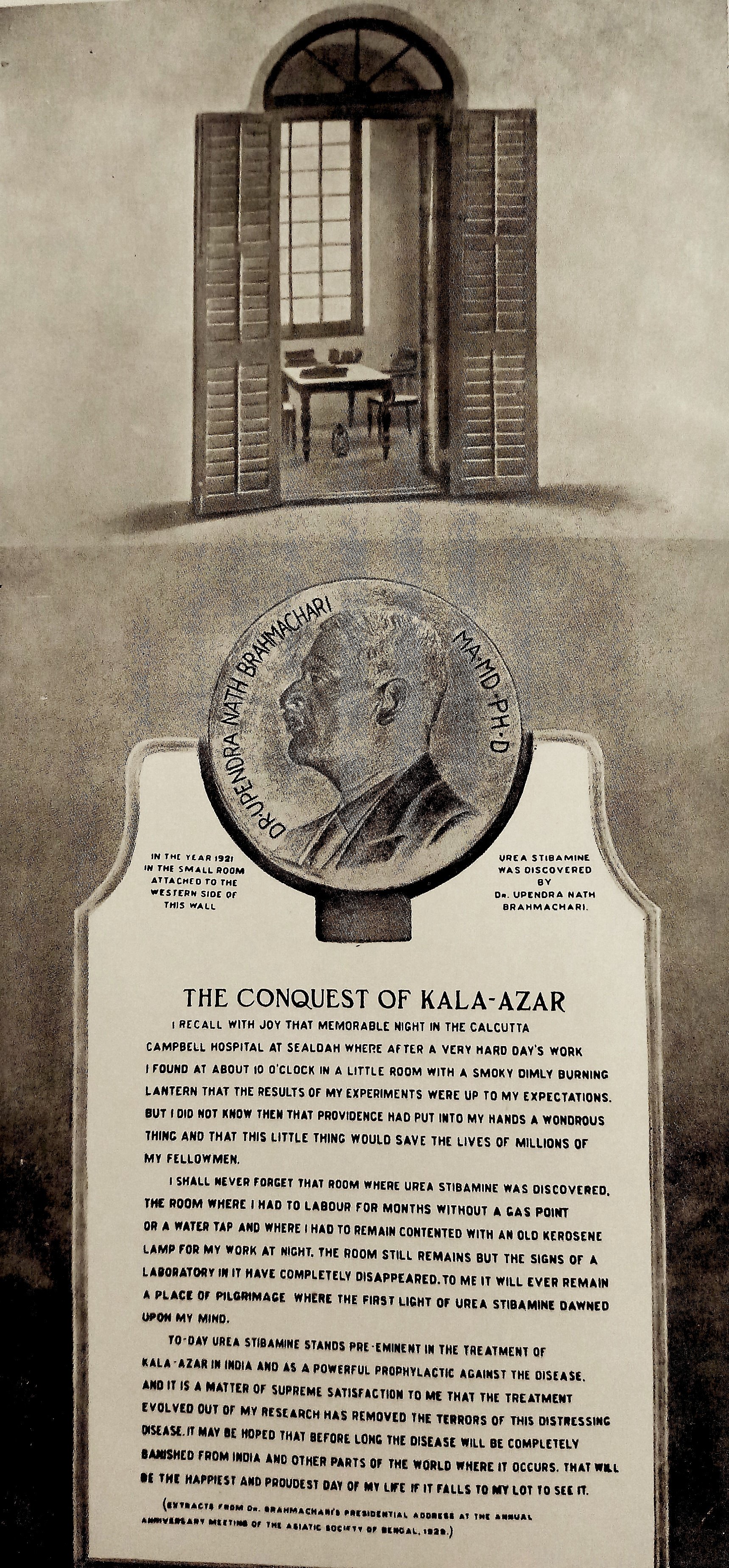  Figure 4. The laboratory where Brahmachari discovered urea stibamine, with his quote. (From ‘Gleanings From My Researches’, by Upendranath Brahmachari, Calcutta University Press, 1940)